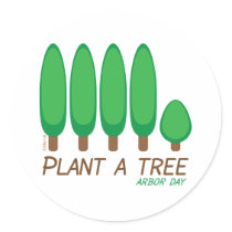 Plant a Tree - Arbor Day Round Stickers