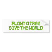 plant a tree bumper sticker