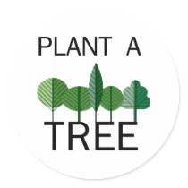 Plant a Tree! Ecology designs! Sticker