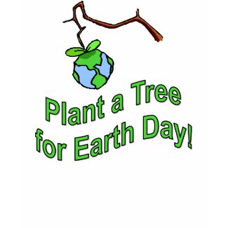 Plant a Tree for Earth Day 4 shirt
