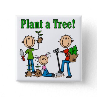 Plant a Tree T-shirts and Gifts button