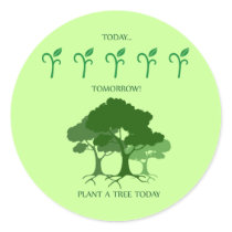 Plant a tree today stickers by JellyRollDesigns Plant a tree today stickers