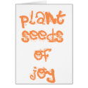 plant seeds of joy cards by joacreations plant seeds of joy cards
