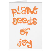 plant seeds of joy cards by joacreations plant seeds of joy cards