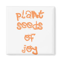 plant seeds of joy magnets by joacreations plant seeds of joy magnets