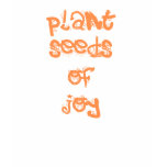 plant seeds of joy plant seeds of joy