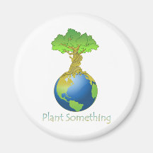 Plant Something Fridge Magnets