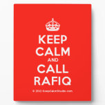 [Crown] keep calm and call rafiq  Plaques