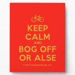 [Bicycle] keep calm and bog off or alse  Plaques