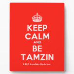 [Crown] keep calm and be tamzin  Plaques