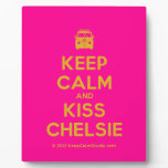 [Campervan] keep calm and kiss chelsie  Plaques