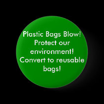 Plastic Bags Blow!Protect our environment! Conve.. buttons