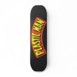 Plastic Man Logo Skate Board Deck
