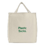 Plastic Sucks. Embroidered Tote Bag