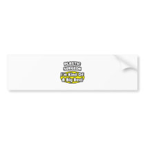 Plastic Surgeon = Kind of a Big Deal Bumper Sticker