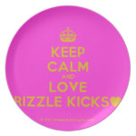 [Crown] keep calm and love rizzle kicks [Love heart]  Plates