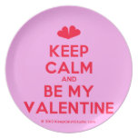 [Two hearts] keep calm and be my valentine  Plates