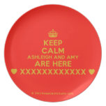[Crown] keep calm ashleigh and amy are here [Love heart] xxxxxxxxxxxx [Love heart]  Plates