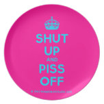 [Crown] shut up and piss off  Plates