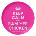 [Crown] keep calm and ram yer chicken  Plates