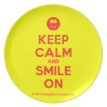 [Smile] keep calm and smile on  Plates