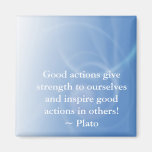 Plato: Good Actions Magnets