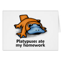 Platypuses ate my Homework Greeting Cards