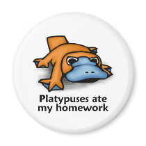 Platypuses ate my Homework magnets by TheRealShuba Platypuses ate my Homework magnets
