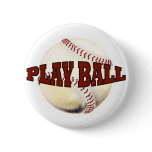 PLAY BALL 1 PINBACK BUTTON