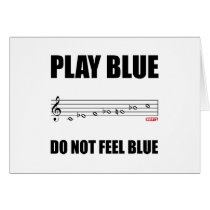 PLAY BLUE, DO NOT FEEL BLUE cards by soloboy00 PLAY BLUE, DO NOT FEEL BLUE cards