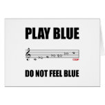 PLAY BLUE, DO NOT FEEL BLUE cards