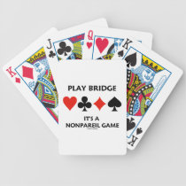 Play Bridge It's A Nonpareil Game Four Card Suits Bicycle Card Decks