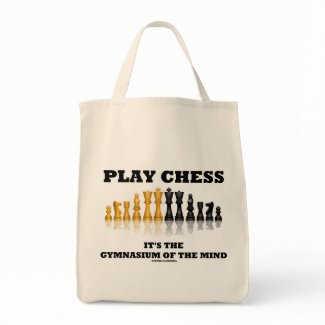 Play Chess It's The Gymnasium Of The Mind bag