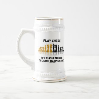 Play Chess It's The Ultimate Decision Making Game mug