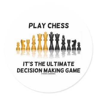 Play Chess It's The Ultimate Decision Making Game sticker