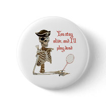 Play Dead Badminton Pirate Buttons