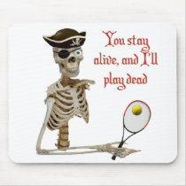 Play Dead Tennis Pirate Mousepad