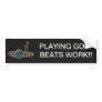 PLAY GOLF BUMPER STICKER