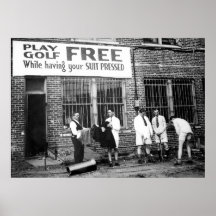Play Golf Free (While Having Your Suit Pressed) Posters