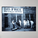 Play Golf Free (While Having Your Suit Pressed) Posters