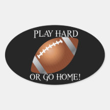 Play Hard or Go Home! Stickers
