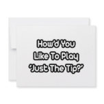 Play Just The Tip? Custom Invitation