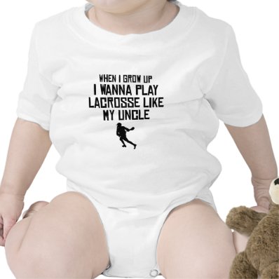 Play Lacrosse Like My Uncle Baby Bodysuits