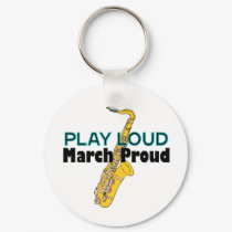 Play Loud March Proud keychains