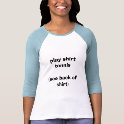Play Shirt Tennis