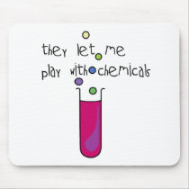 Play with Chemicals Mouse Pad