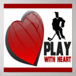 PLAY WITH HEART HOCKEY POSTER posters