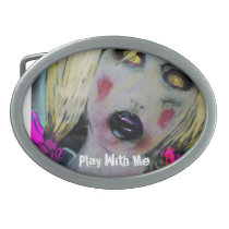 'Play With Me' Zombie Doll Belt Buckle