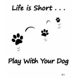 Play With Your Dog Tshirts