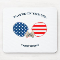 Played in USA Table Tennis Mouse Pads